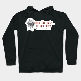 Open the Gate if you Dare Hoodie